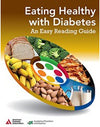 Eating Healthy with Diabetes: An Easy Reading Guide