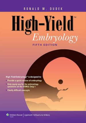 High-Yield Embryology, 5e**