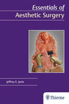 Essentials of Aesthetic Plastic Surgery, 3e