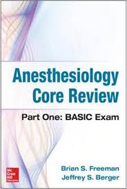Anesthesiology Core Review Part One: Basic Exam