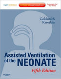 Assisted Ventilation of the Neonate, 5e **