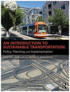 An Introduction to Sustainable Transportation : Policy, Planning and Implementation, 2e | ABC Books