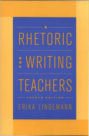 A Rhetoric for Writing Teachers, 4e | ABC Books