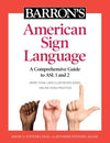 Barron's American Sign Language : A Comprehensive Guide to ASL 1 and 2 with Online Video Practice | ABC Books