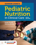 Samour & King's Pediatric Nutrition in Clinical Care, 5e