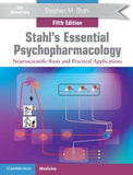 Stahl's Essential Psychopharmacology : Neuroscientific Basis and Practical Applications, 5e | ABC Books