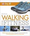 Walking For Fitness: Make every step count (Try It!)