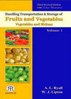 Handling Transportation & Storage of Fruits & Vegetables, Vegetables and Melons: Vol-1 , 3Rd Rev. Edi
