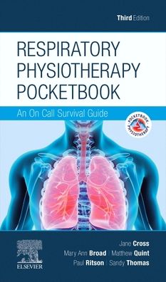 Respiratory Physiotherapy Pocketbook , An On Call Survival Guide , 3rd Edition