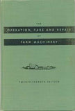 Farm Machinery Operation, Care and Repair 2/Ed
