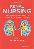 Renal Nursing: Care and Management of People with Kidney Disease, 5e | ABC Books
