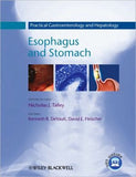 Practical Gastroenterology and Hepatology: Esophagus and Stomach **