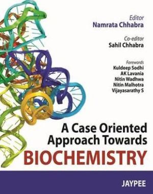 A Case Oriented Approach Towards Biochemistry** | ABC Books