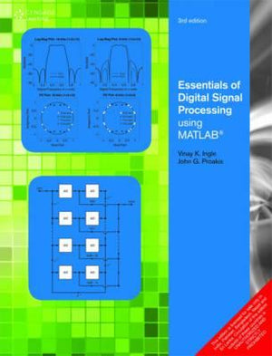 Essentials of Digital Signal Processing Using Matlab,3Ed