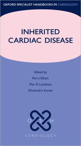 Inherited Cardiac Disease (Oxford Specialist Handbooks in Cardiology)**