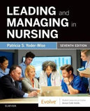 Leading and Managing in Nursing, 7th Edition