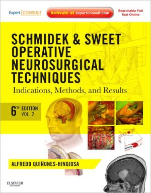 Schmidek and Sweet: Operative Neurosurgical Techniques, 6e
