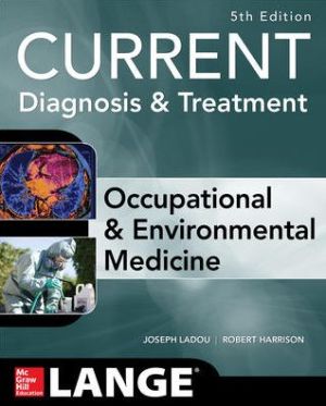 CURRENT Occupational and Environmental Medicine, 5e**