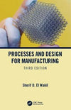 Processes and Design for Manufacturing, 3e | ABC Books