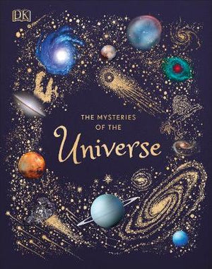 The Mysteries of the Universe : Discover the best-kept secrets of space | ABC Books