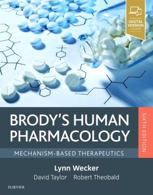 Brody's Human Pharmacology, Mechanism-Based Therapeutics, 6e**