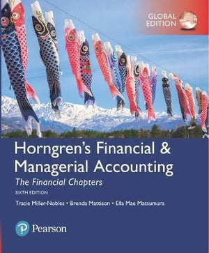 Horngren's Financial & Managerial Accounting, The Financial Chapters, Global Edition, 6e - ABC Books
