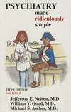 Psychiatry Made Ridiculously Simple, 5e