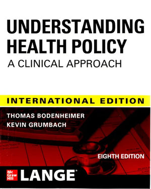 IE Understanding Health Policy: A Clinical Approach, 8e