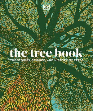 The Tree Book : The Stories, Science, and History of Trees | ABC Books