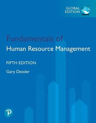 Fundamentals of Human Resource Management, Global Edition, 5e