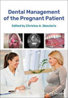 Dental Management of the Pregnant Patient | ABC Books