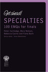 Get Ahead! SPECIALTIES: 100 EMQs for Finals**