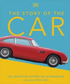 The Story of the Car : The Definitive History of Automobiles | ABC Books