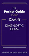 The Pocket Guide to the DSM-5(TM) Diagnostic Exam**