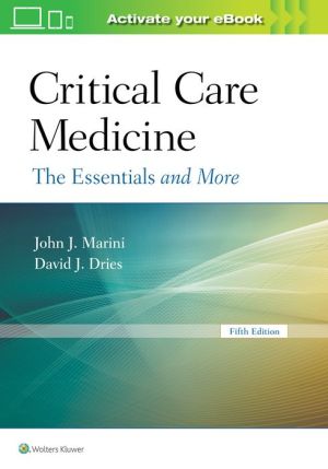 Critical Care Medicine: The Essentials and More, 5e
