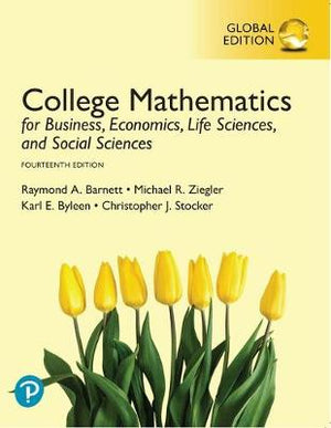 College Mathematics for Business, Economics, Life Sciences, and Social Sciences, Global Edition, 14e