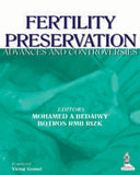 Fertility Preservation: Advances and Controversies