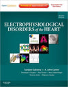 Electrophysiological Disorders of the Heart, 2e **