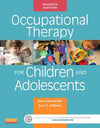 Occupational Therapy for Children and Adolescents, 7e** | ABC Books