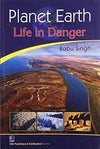 Planet Earth: Life in Danger (PB)
