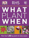 RHS What Plant When : More than 1,000 Top Plants for Every Season | ABC Books