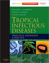 Tropical Infectious Diseases: Principles, Pathogens and Practice, 3e | ABC Books