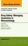 Drug Safety: Managing Innovation in Rheumatology, An Issue of Rheumatic Disease Clinics (Volume 38-4)** | ABC Books