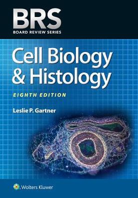 BRS Cell Biology and Histology, 8e