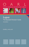 Lupus: The Essential Clinician's Guide (Oxford American Rheumatology Library), 2e