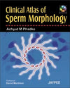 Clinical Atals of Sperm Morphology (with Photo CD-ROM)