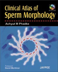 Clinical Atals of Sperm Morphology (with Photo CD-ROM)