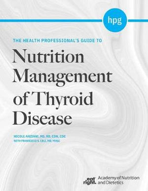 The Health Professional's Guide to Nutrition Management of Thyroid Disease | ABC Books