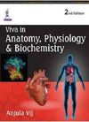 Viva in Anatomy, Physiology & Biochemistry 2E