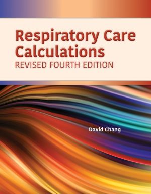 Respiratory Care Calculations Revised, 4e | ABC Books